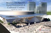 Markham Sports, Entertainment Cultural Centre · partner on a Sports, Entertainment & Cultural Centre (“the Centre”), with approximately 20,000 seats, to be located in Markham