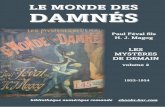 Le Monde des Damnés - Ebooks-bnr.com...LE MONDE DES DAMNÉS Paul Féval fils H. J. Magog LES MYSTÈRES DE DEMAIN volume 2 1922-1924 bibliothèque numérique romande ebooks-bnr.comTable