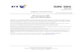 SIN 385 - BT PlcSIN 385 Issue 3.0 British Telecommunications plcPage 4 of 23 1. Introduction This Suppliers’ Information Note (SIN) describes BT’s IP Connect UK service, which