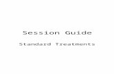 Standard Treatments - WHO archivesarchives.who.int/PRDUC2004/RDUCD/Word_PowerPoint_Files/Sess…  · Web viewStandard treatments have been used for many years in some countries.