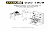MACNEIL WASH SYSTEMS LIMITEDMACNEIL WASH SYSTEMS LIMITED WASH CONTROL CENTRE-CCS4000 SERVICE MANUAL January 30,2004 90 Welham Road, Barrie, Ontario, Canada L4N 8Y4 ... Do not install,