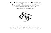 S. Livingston Mather Vocal Competition...Vedrò mentr'io sospiro, Le nozze di Figaro (Wolfgang Amadeus Mozart) 2. Silent Noon, House of Life (Ralph Vaughan Williams) 3. Mein Sehnen,