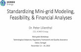Standardizing Mini-grid Modeling, Feasibility, & … Documents/Standards...Standardizing Mini-grid Modeling, Feasibility, & Financial Analyses Dr. Peter Lilienthal CEO, HOMER Energy