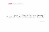 ADP Workforce Now™ Portal Administrator Guide0F916658-03DA-4619-ADD5-95B8FC087AA3}_6/24381...ADP Workforce Now vii Portal Administrator Guide Introduction For help with a specific
