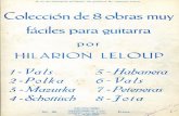 ...mi ex-discípulo profesor de guitarra Sr. Jacinto Landi Coleccíón de 8 obras -muy fáciles para guitarra por LELOUP Vals Polka Mazurka Schottisch 5 Habanera 6- 7 -Peteneras 8