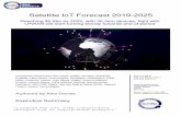 Satellite IoT Forecast 2019 2025 - Rethink...Satellite IoT Forecast 2019-2025 Authored by Alex Davies Reaching $5.9bn by 2025, with 30.3mn devices, fight with LPWAN will start turning