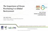 The Importance of Green Purchasing in a Global Environment Importance of Green Purchasing... · •Pematuhan kepada prosedur GGP •Penilaian impak ekonomi dan alam Sekitar •Komitmen