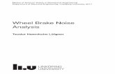 Wheel Brake Noise Analysis - DiVA portal1105822/FULLTEXT01.pdf · Master of Science Thesis in Mechanical Engineering Wheel Brake Noise Analysis Teodor Hamnholm Löfgren LiTH-ISY-EX--17/5062