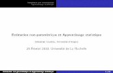 25 Février 2010, Université de La Rochelleloustau/larochelle.pdf · Estimation non-paramétrique et Apprentissage statistique 19/45. Statistique non-paramétrique Apprentissage