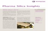 Pharma Silica Insights - Fumed Silicagel type silica excipients 7 AEROSIL® and AEROPERL® Pharma products are formed in a gas phase process which uses silicon tetrachloride as the