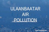 ULAANBAATAR AIR POLLUTION - Pronto Marketing · GCF-ADB project AHURP: Example of Addressing Barriers • Ulaanbaatar Green Affordable Housing and Resilient Urban Renewal Project