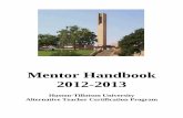 Mentor Handbook 2012-2013 - Huston-Tillotson …...well as an English proficiency screening. Required Previous Coursework EC-6 Generalist and 4-8 Generalist Certificates • 24 semester