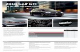 2018 Golf GTI - vw.ca · Visit your Volkswagen dealer to schedule a test drive today. Golf GTI (GTI) Engines: • 2.0 TSI, 6-speed manual transmission • 2.0 TSI, 6-speed automatic