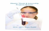 Master Thesis & Internship Projects @ imec 2017_01_20.pdf · Students from universities and engineering schools can apply for a Master thesis and/or internship project at imec. Imec
