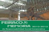 2010-2012 - Feiraco · Memoria de Responsabilidad Social de Feiraco 2010-2012 ... actividades que en el ámbito de la Cooperativa contribuyen a que sea una empresa sostenible, una