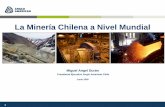 La Minería Chilena a Nivel Mundial - Sonami• La industria minera global • La minería del cobre • Anglo American • La minería en Chile. 3 • La industria minera global ...