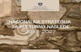 NACIONALNA STRATEGIJA ZA KULTURNO NASLEĐE · 2017-02-13 · vanje kulturnog nasleđa Kosova u skladu sa zakonskim okvirom, načelima i međunarodnim standardima, kao i na osnovu