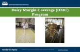 Dairy Margin Coverage (DMC) Program · the DMC contract up until September 20, 2019. It is important to know if the dairy operation is eligible for a premium repayment, and selects