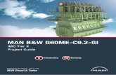 MAN B&W G60ME-C9.2-GI · MAN B&W G60ME-C9.2-GI 199 02 44-3.0 This Project Guide is intended to provide the information necessary for the layout of a marine propulsion plant.