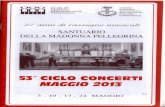 2013 PROGRAMMA CONCERTI MAGGIO - Madonna Pellegrina · Nel 2005 ha interpretato arie di G. Caccini e M.A. Cesti all'Accademia dei Concordi di Rovigo e, nel 2007, altri brani di Caccini,