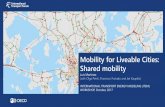 Mobility for Liveable Cities: Shared mobility · 2018-01-24 · Mobility for Liveable Cities: Shared mobility Luis Martinez (with Olga Petrik, Francisco Furtado and Jari Kaupilla)