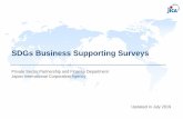 SDGs Business Supporting Surveys · such technological expertise will actually conduct demonstrations in your country to help you identify what technologies and products your country