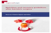 Nutrition and recovery guidelines after bariatric surgery · Nutrition and recovery guidelines after bariatric surgery Roux-en-Y Gastric Bypass operation. 2 TABLE OF CONTENTS Gastrointestinal