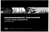 A LONG-TERM PERSPECTIVE - World Resources Institutepdf.wri.org/environmentalpollution_bw.pdf · now add outer space as well, given the satellite and other debris accumulating out