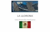LA#LLORONA# - goblues.orggoblues.org/faculty/flemingc/files/2014/09/La-Llorona-Fleming.pdf · Mesoaméricaylos Aztecas:# una#línea# cronológica# • 600 dC:#la primera#gente#que#hablaba#Nahuátl#