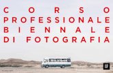 CORSO PROFESSIONALE BIENNALE DI FOTOGRAFIA · Il Corso Professionale Biennale di Fotografia di Istituto Italiano di Fotografia (IIF) forma da più di 25 anni fotografi professionisti