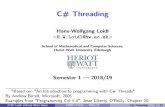 C#Threadinghwloidl/Courses/F21SC/Csharp_Threading.pdf · hwu-logo.png C#Threading Hans-WolfgangLoidl  SchoolofMathematicalandComputerSciences, Heriot-WattUniversity,Edinburgh