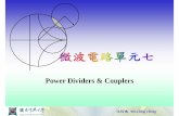 Power Dividers & Couplers - 國立中興大學web.nchu.edu.tw/~ycchiang/MicroWave/Microwave_07.pdf · 2013-09-24 · Poweowe v de s & ect o a Coup e sr Dividers & Directional Couplers