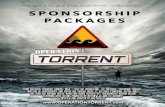 SPONSORSHIP PACKAGES - Operation Torrent Torrent Sponsorship-dl.pdf · • 5 Second Bumper Animation of your logo created and promoted across our social media platforms • 1 Personal