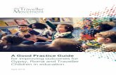 A Good Practice Guide - The Traveller Movement Good Practice Guide... · The poor outcomes experienced by Gypsy, Traveller and Roma adults are symptomatic of the failure of inclusion