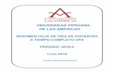UNIVERSIDAD PERUANA DE LAS AMÉRICAS · 2019-11-03 · Titulo Profesional Contador Publico, de fecha 14/04/2008, en la Universidad Alas Peruana Grado de Bachiller en Ciencias Contables