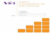 Client consultation for hair services...UV20386 Client consultation for hair services Through this unit you will develop the ability to provide an effective consultation and advisory