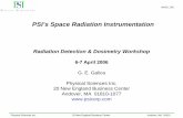 PSI’s Space Radiation Instrumentation - NASA · PSI’s Space Radiation Instrumentation Radiation Detection & Dosimetry Workshop 6-7 April 2006 G. E. Galica ... PSI Rad Sensor Experience