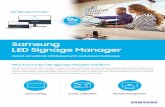 Samsung LED Signage Manager · On any LED screen, there are seams between each of the modules. However, Samsung’s LED Signage Manager Solution helps users to deliver seamless content