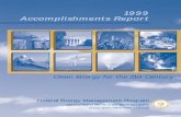 1999 FEMP Accomplishments Report · Accomplishments Report Clean Energy for the 21st Century. ... Management Program (FEMP). This position brings many exciting professional challenges
