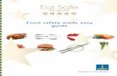 Food safety made easy guide - City of Brisbane...Food safety made easy | 1 Eat Safe Brisbane Food safety made easy guide Brisbane is a great place to live, work and relax - it's a