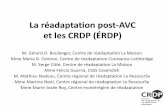 La réadaptation post-AVC et les CRDP (ÉRDP)...La réadaptation post-AVC et les CRDP (ÉRDP) M. Gérard-D. Boulanger, Centre de réadaptation La Maison Mme Maria G. Centoni, Centre