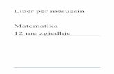 Matematika 12 Me zgjedhje okokok · PDF file unksionet, ekuacionet parametrike, thyesat algjebrike, zbërthimi i thyesave algjebrike në thyesa elementare përafrimi i vijave Vargjet