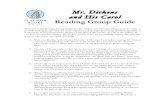 Mr. Dickens and His Carol Reading Group Guide · Mr. Dickens and His Carol Reading Group Guide Welcome to the Reading Group Guide for Mr. Dickens and His Carol. Please note: In order