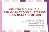 ĐIỀU TRỊ SUY TIM 2016: TẦM QUAN TRỌNG CỦA …phamnguyenvinh.org/wp-content/uploads/2019/02/Dieu-tri...Đt suy tim 2016: tầm q trọng của thuốc chẹn beta thế hệ