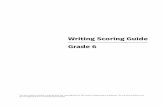 Writing Scoring Guide Grade 6 · Writing Scoring Guide Grade 6 Page 2 Introduction This document contains one writing prompt, annotated student samples, and scoring rubrics that educators,