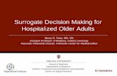 Surrogate Decision Making for Hospitalized Older AdultsORIF LP Patient Involved 79% Pt not involved 21% Patient Consent . 37% . Surrogate Consent . 63% . Patient Consent 61% Surrogate