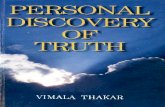 PERSONAL DISCOVERY OF TRUTH - Vimala Thakarvimalathakar.world/wp-content/uploads/2019/04/PersonalDiscoveryOfTruth.pdf · perhaps Madam Blavatsky tried to point out to humanity, in