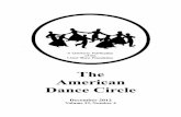 The American Dance Circle · Square dances, contra dances, round dances, mixers, and quadrilles are chief among the kinds of dance the Foundation seeks to preserve and foster. The