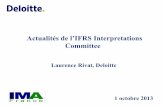 Actualités de l’IFRS Interpretations Committeeima-france.com/.../IMA.20131001_IFRS-actualite.pdf · Rejets de l’IFRS IC - Clarifications apportées Thème Clarification IFRS