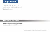 GS1900 Series - Zyxel · 2 GS1900 Series User’s Guide IMPORTANT! READ CAREFULLY BEFORE USE. KEEP THIS GUIDE FOR FUTURE REFERENCE. Note: This guide is a reference for a series of